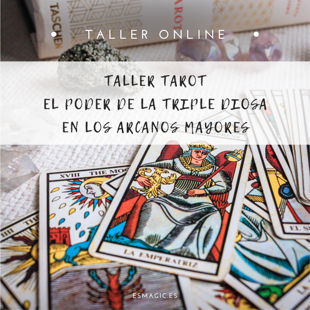 TALLER TAROT ONLINE SOBRE ARQUETIPOS FEMENINOS Y LA RELACIÓN CON LA TRIPLE DIOSA